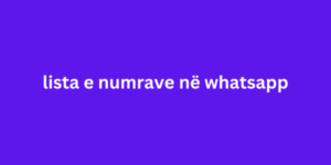 lista e numrave në whatsapp