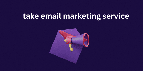 take email marketing service